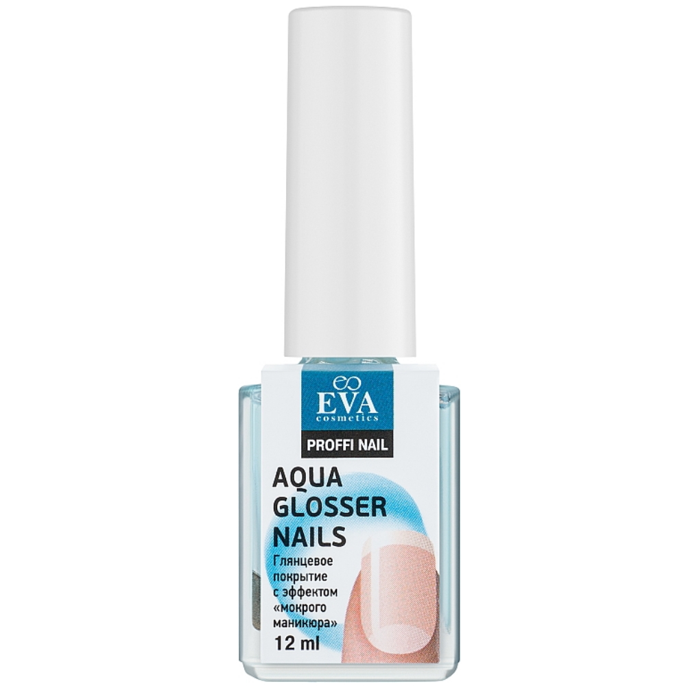 Глянцевое покрытие для ногтей с эффектом мокрого маникюра Eva cosmetics Aqua Glosser Nails 12 мл (1011800303)