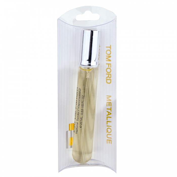 Парфюм Tom Ford Metallique - Pen Tube 20 ml