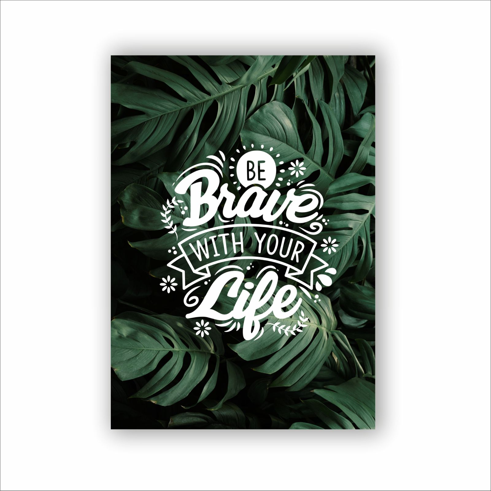 Плакат “Be brave with your life” Vivay А1